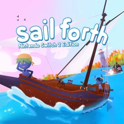 Sail Forth – Nintendo Switch 2 Edition Nintendo Switch 2 okładka gry
