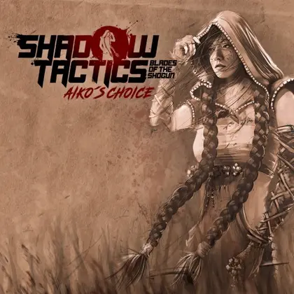 Shadow Tactics: Blades of the Shogun - Aiko's Choice Nintendo Switch 2 okładka gry